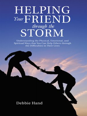 cover image of Helping Your Friend Through the Storm